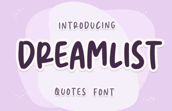 Dreamlist: A Quirky Font for Creative Projects