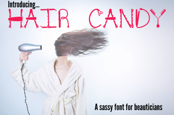 Upgrade Your Brand With Hair Candy Sassy Font